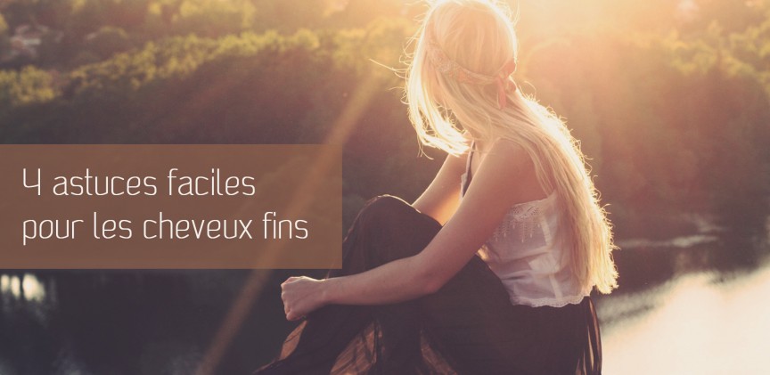4 astuces pour les cheveux fins blogimage