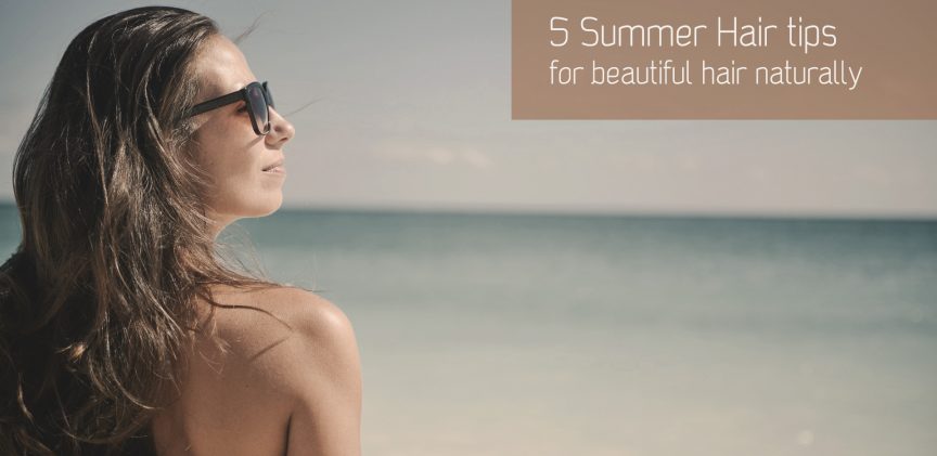 5 Summer Hair Tips, for naturally healthy hair blogimage