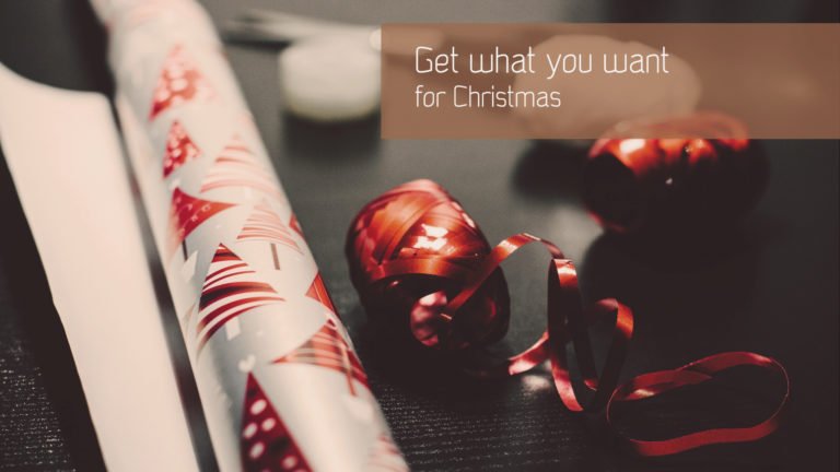 How to get exactly what you want for Christmas?