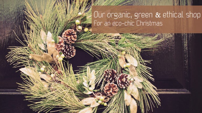 An organic, green and ethical Christmas gift
